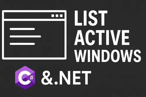 How to get Active Windows using C#